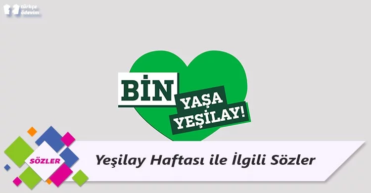 Yeşilay Haftası ile İlgili Sözler