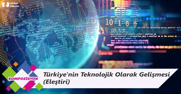 Türkiye'nin Teknolojik Olarak Gelişmesi - Eleştiri