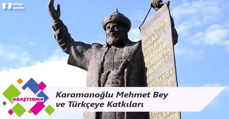 Karamanoğlu Mehmet Bey ve Türkçeye Katkıları
