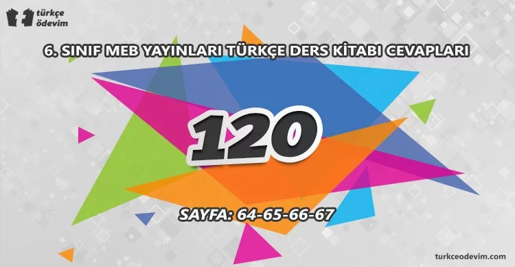 120 İzleme Metni Cevapları - 6. Sınıf Türkçe MEB Yayınları