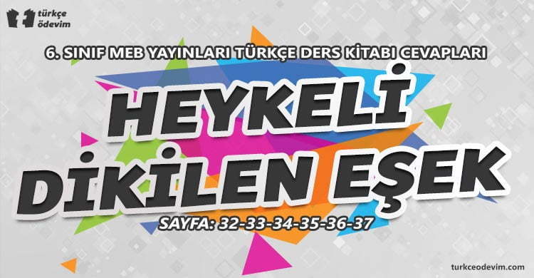 Heykeli Dikilen Eşek Dinleme Metni Cevapları - 6. sınıf Türkçe MEB Yayınları