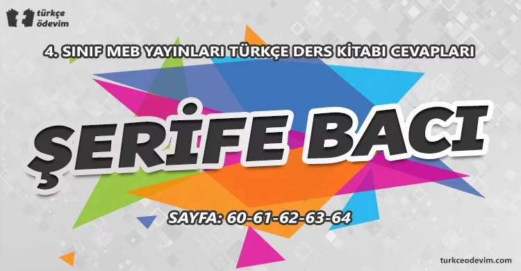 Şerife Bacı İzleme Metni Cevapları - 4. Sınıf Türkçe MEB Yayınları