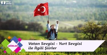 Vatan Sevgisi - Yurt Sevgisi ile İlgili Şiirler - Türkçe Ödevim
