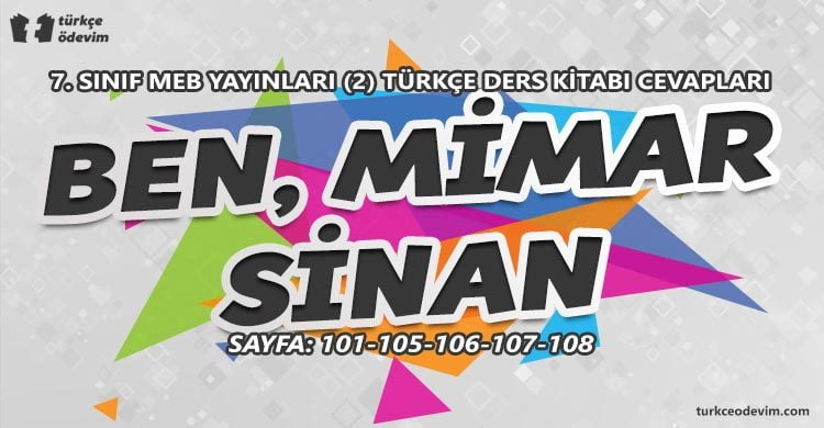 Ben Mimar Sinan Metni Cevapları - 7. Sınıf Türkçe MEB Yayınları (2)