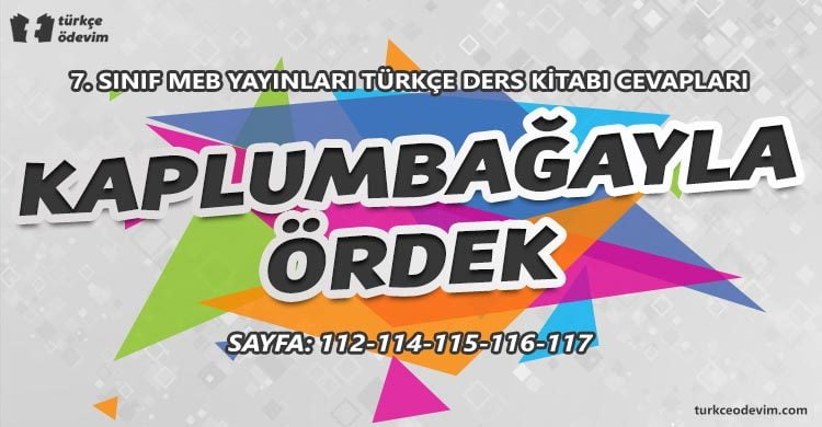 Kaplumbağayla İki Ördek Metni Cevapları - 7. sınıf Türkçe MEB Yayınları (1)