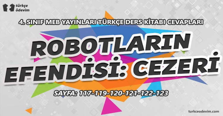 Robotların Efendisi: Cezeri Metni Cevapları - 4. Sınıf Türkçe MEB Yayınları