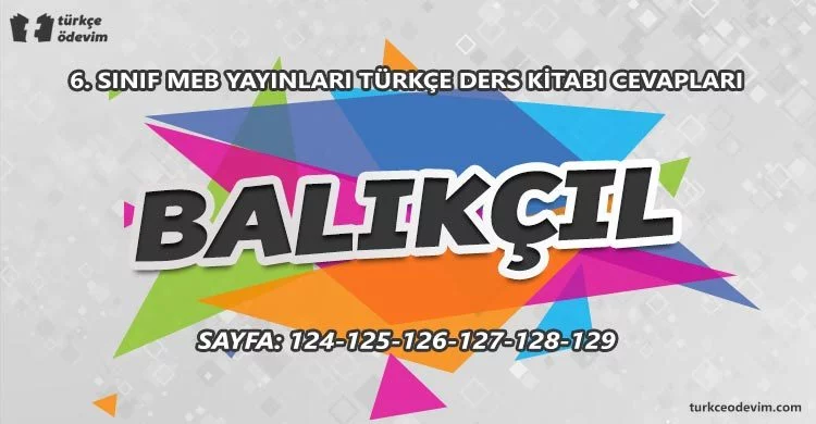 Balıkçıl Dinleme Metni Cevapları - 6. Sınıf MEB Yayınları