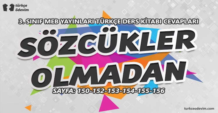 Sözcükler Olmadan Metni Cevapları - 3. Sınıf Türkçe MEB Yayınları