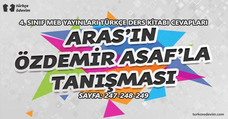 Aras'ın Özdemir Asaf'la Tanışması Metni Cevapları - 4. Sınıf Türkçe MEB Yayınları