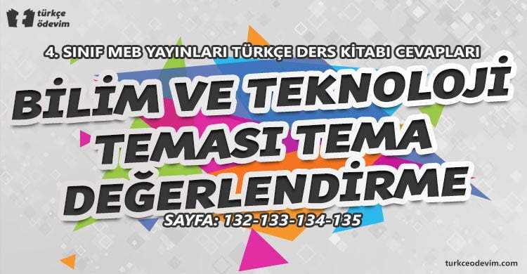 Bilim ve Teknoloji Teması Tema Değerlendirme Cevapları - 4. Sınıf Türkçe MEB Yayınları