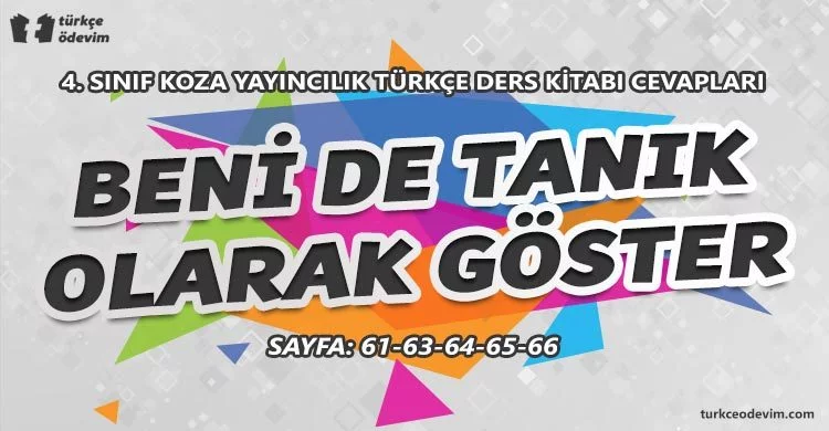 Beni de Tanık Olarak Göster Metni Cevapları - 4. Sınıf Türkçe Koza Yayınları