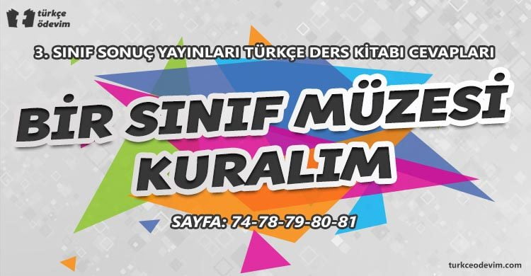 Bir Sınıf Müzesi Kuralım Metni Cevapları - 3. Sınıf Türkçe Sonuç Yayınları