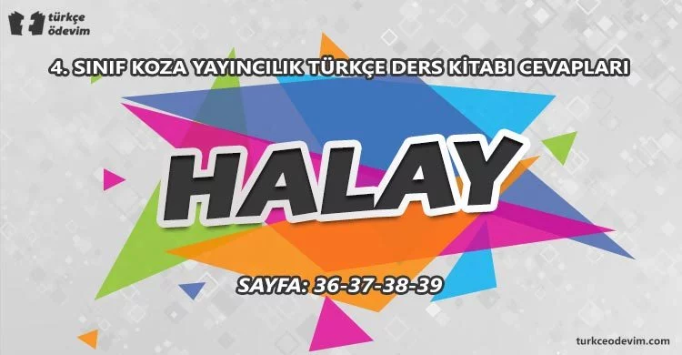 Halay Dinleme Metni Cevapları - 4. Sınıf Türkçe Koza Yayınları