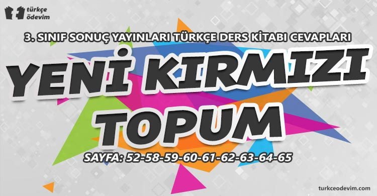 Yeni Kırmızı Topum Metni Cevapları - 3. Sınıf Türkçe Sonuç Yayınları