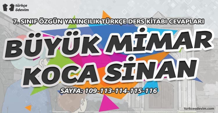 Büyük Mimar Koca Sinan Metni Cevapları - 7. Sınıf Türkçe Özgün Yayınları
