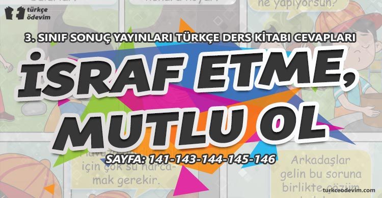 İsraf Etme Mutlu Ol Metni Cevapları - 3. Sınıf Türkçe Sonuç Yayınları