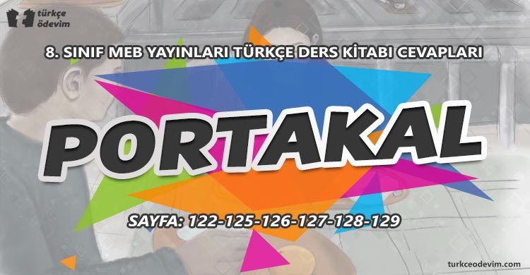 Portakal Metni Cevapları - 8. Sınıf Türkçe MEB Yayınları