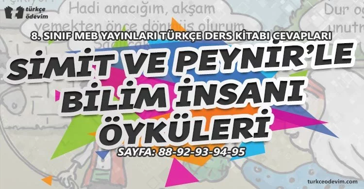 Simit ve Peynir’le Bilim İnsanı Öyküleri Metni Cevapları - 8. Sınıf Türkçe MEB Yayınları