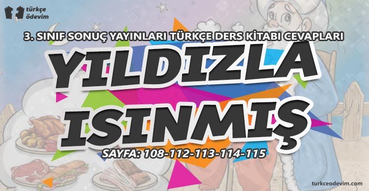 Yıldızla Isınmış Metni Cevapları - 3. Sınıf Türkçe Sonuç Yayınları