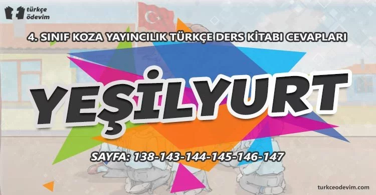 Yeşilyurt Metni Cevapları - 4. Sınıf Türkçe Koza Yayınları