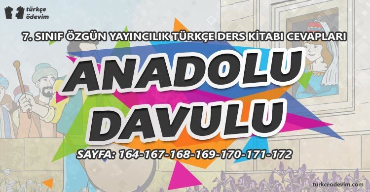 Anadolu Davulu Metni Cevapları - 7. Sınıf Türkçe Özgün Yayınları