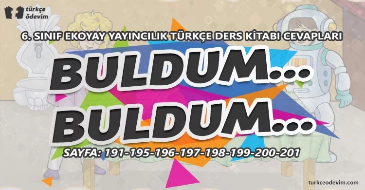 Buldum Buldum Metni Cevapları - 6. Sınıf Türkçe Ekoyay Yayınları