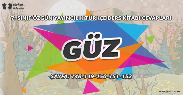 Güz Metni Cevapları - 7. Sınıf Türkçe Özgün Yayınları