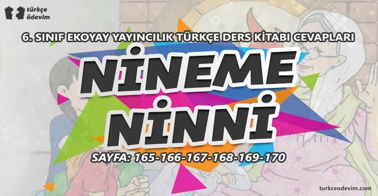 Nineme Ninni Metni Cevapları - 6. Sınıf Türkçe Ekoyay Yayınları