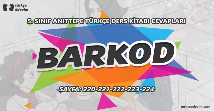 Barkod Metni Cevapları - 5. Sınıf Türkçe Anıttepe Yayınları