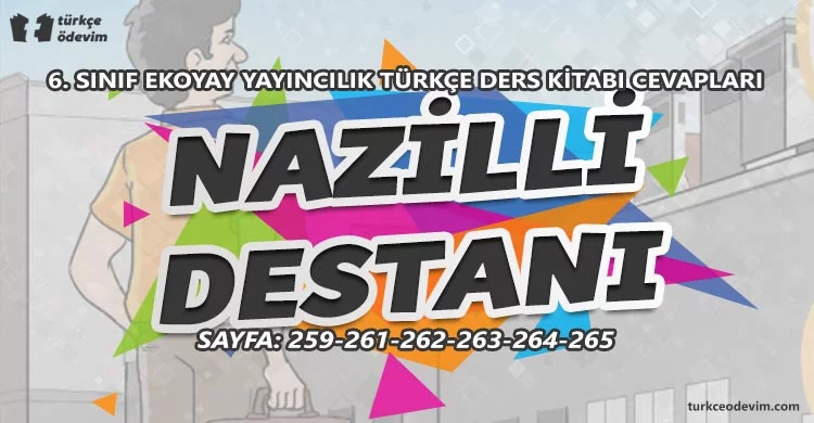 Nazilli Destanı Metni Cevapları - 6. Sınıf Türkçe Ekoyay Yayıncılık