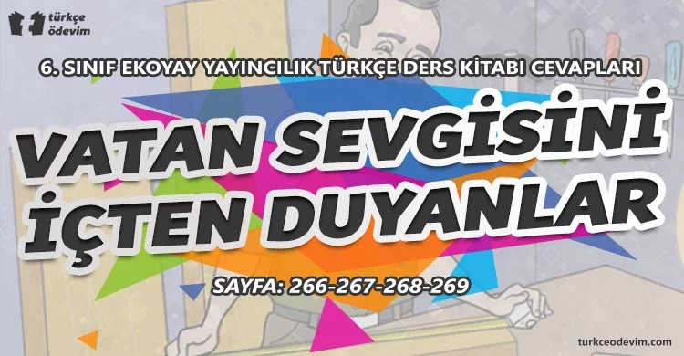 Vatan Sevgisini İçten Duyanlar Metni Cevapları - 6. Sınıf Türkçe Ekoyay Yayınları