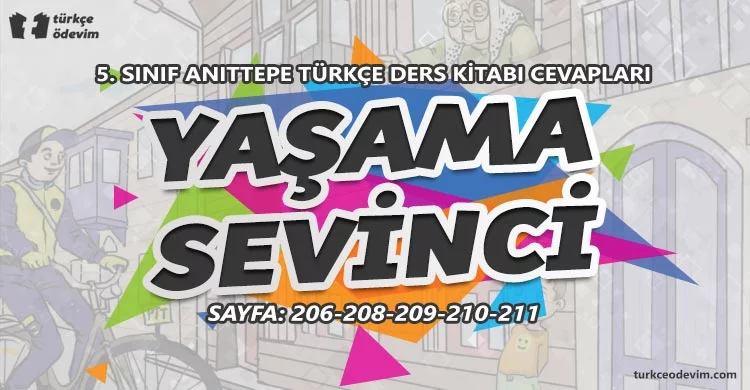 Yaşama Sevinci Metni Cevapları - 5. Sınıf Türkçe Anıttepe Yayınları