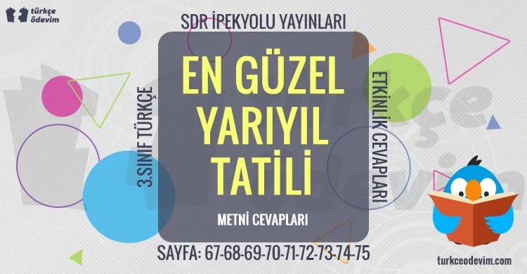 En Güzel Yarıyıl Tatili Metni Cevapları - 3. Sınıf Türkçe SDR İpekyolu
