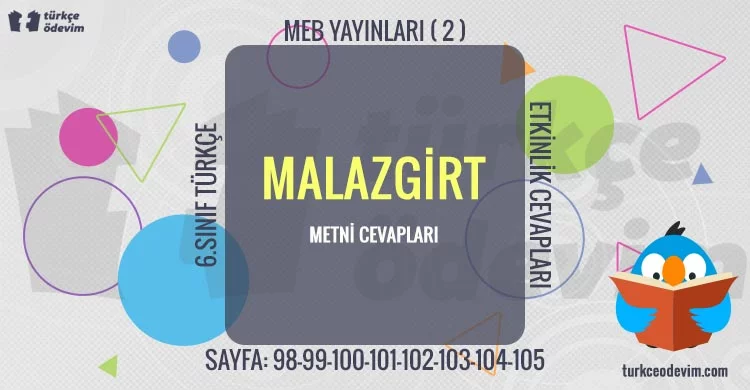 Malazgirt Metni Cevapları - 6. Sınıf Türkçe MEB Yayınları (2)