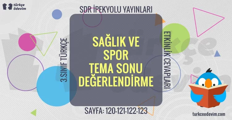 Sağlık ve Spor Tema Sonu Değerlendirme (3. Sınıf Türkçe SDR İpekyolu)