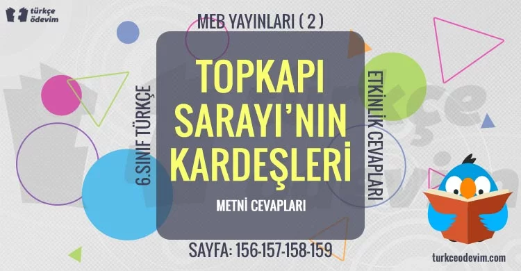 Topkapı Sarayı'nın Kardeşleri Dinleme Metni Cevapları - 6. Sınıf Türkçe MEB Yayınları (2)