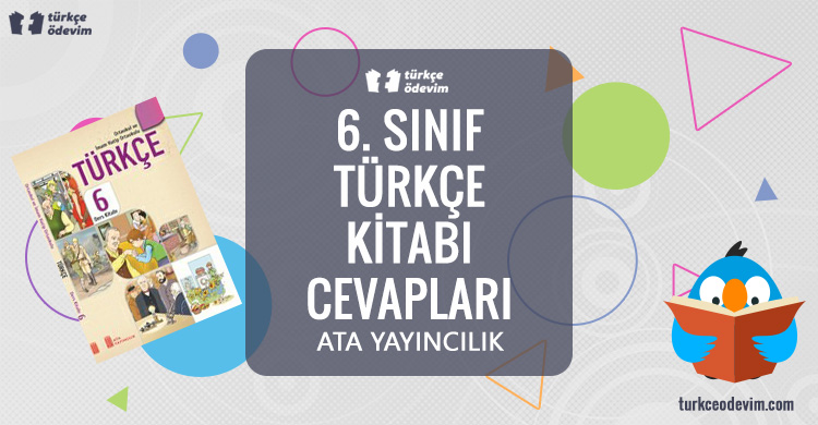 6. Sınıf Türkçe Kitabı Cevapları Ata Yayıncılık