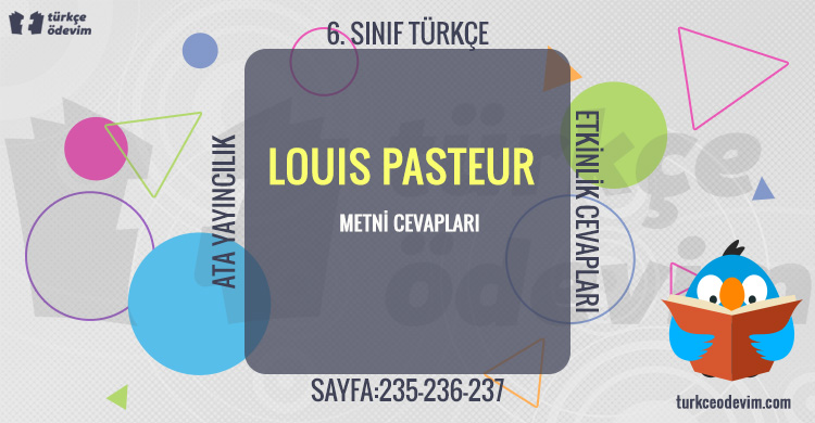 Louıs Pasteur Dinleme/İzleme Metni Cevapları