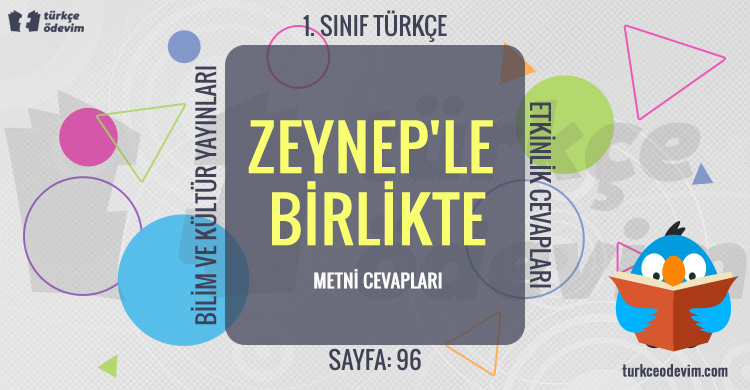 Zeynep'le Birlikte Metni Cevapları (1. Sınıf Türkçe)