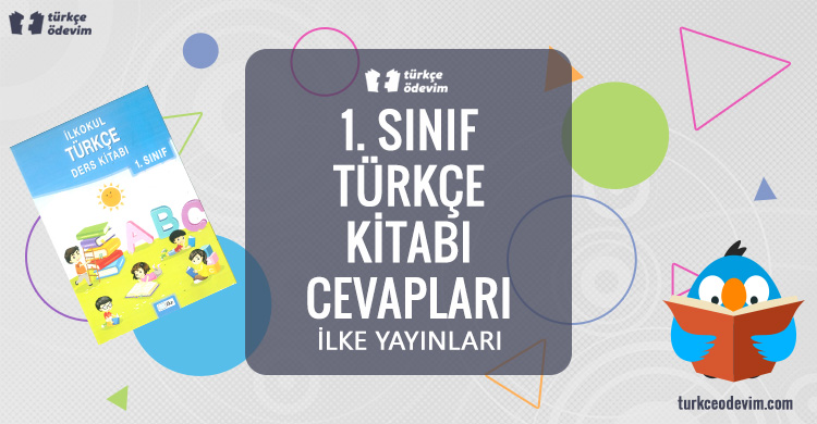 1. Sınıf Türkçe Ders Kitabı Cevapları İlke Yayınları