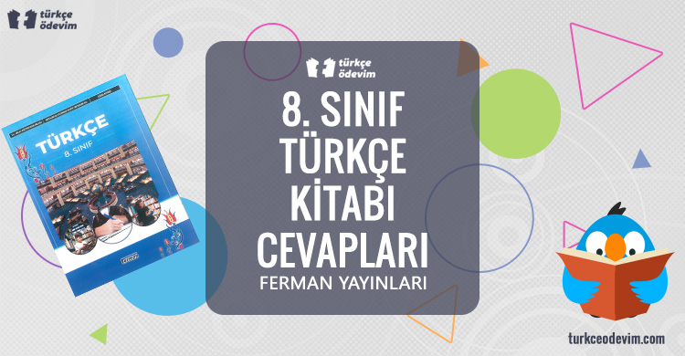8. Sınıf Türkçe Ders Kitabı Cevapları Ferman Yayınları
