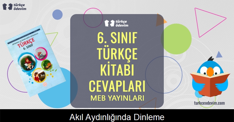 Akıl Aydınlığında Dinleme Metni Cevapları (6. Sınıf Türkçe)