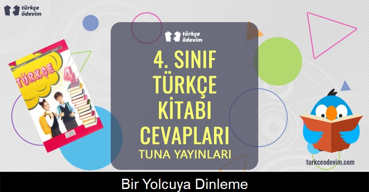 Bir Yolcuya Dinleme Metni Cevapları (4. Sınıf Türkçe)