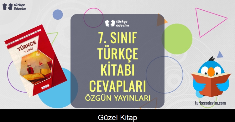 Güzel Kitap Metni Cevapları (7. Sınıf Türkçe)