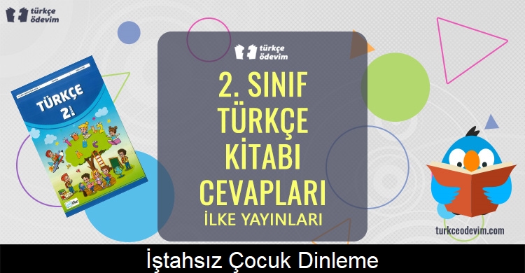 İştahsız Çocuk Dinleme Metni Cevapları (2. Sınıf Türkçe)