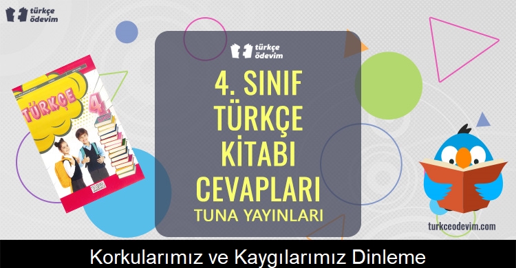 Korkularımız ve Kaygılarımız Dinleme Metni Cevapları (4. Sınıf Türkçe)