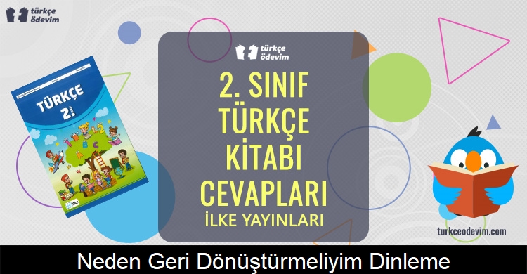 Neden Geri Dönüştürmeliyim? Dinleme Metni Cevapları (2. Sınıf Türkçe)