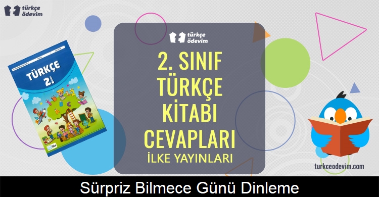 Sürpriz Bilmece Günü Dinleme Metni Cevapları (2. Sınıf Türkçe)