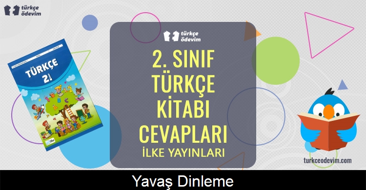 Yavaş Dinleme Metni Cevapları (2. Sınıf Türkçe)