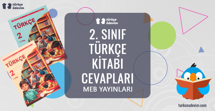 2. Sınıf Türkçe Ders Kitabı Cevapları MEB Yayınları (1. ve 2. Kitap)